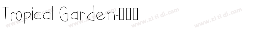 Tropical Garden字体转换